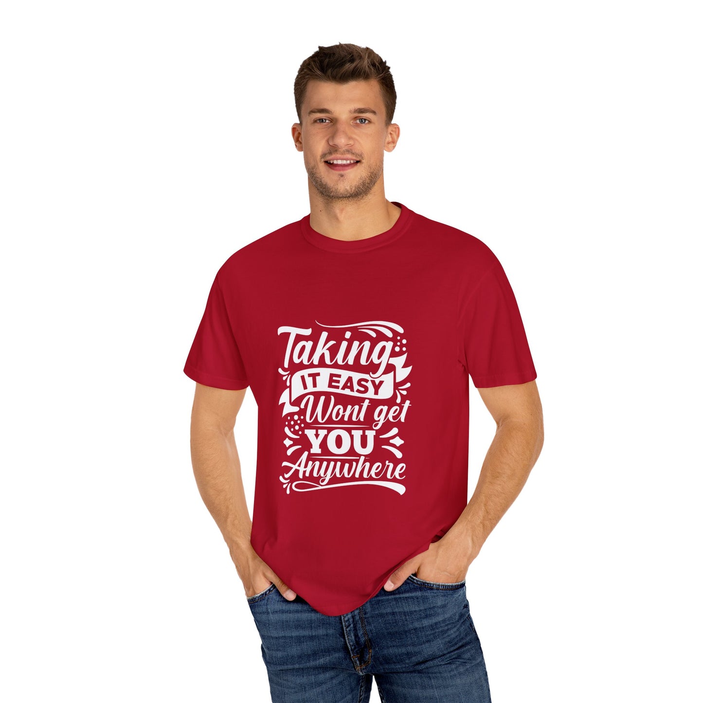 Taking It Easy Motivational Unisex T-Shirt