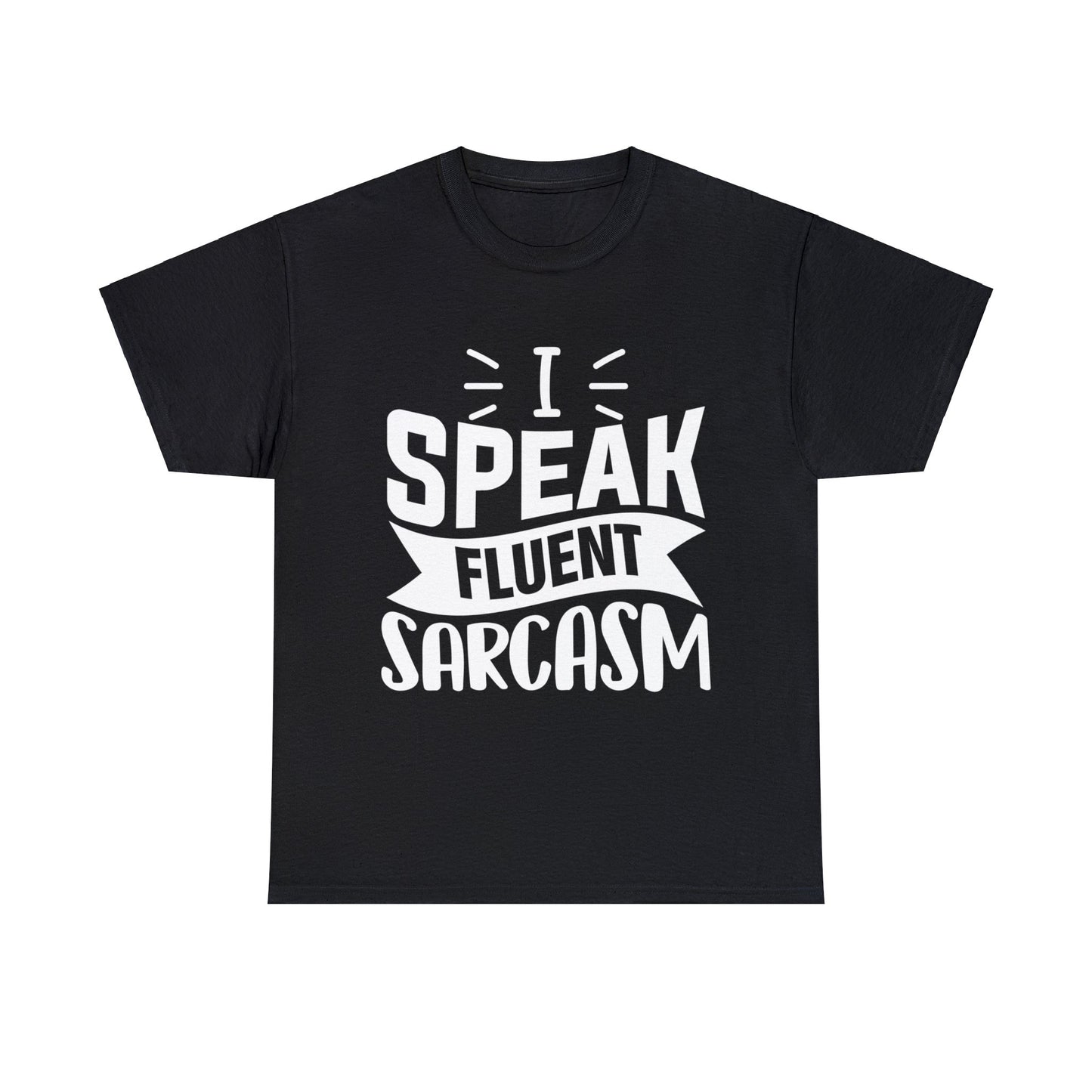 "I Speak Sarcasm" Cotton Tee