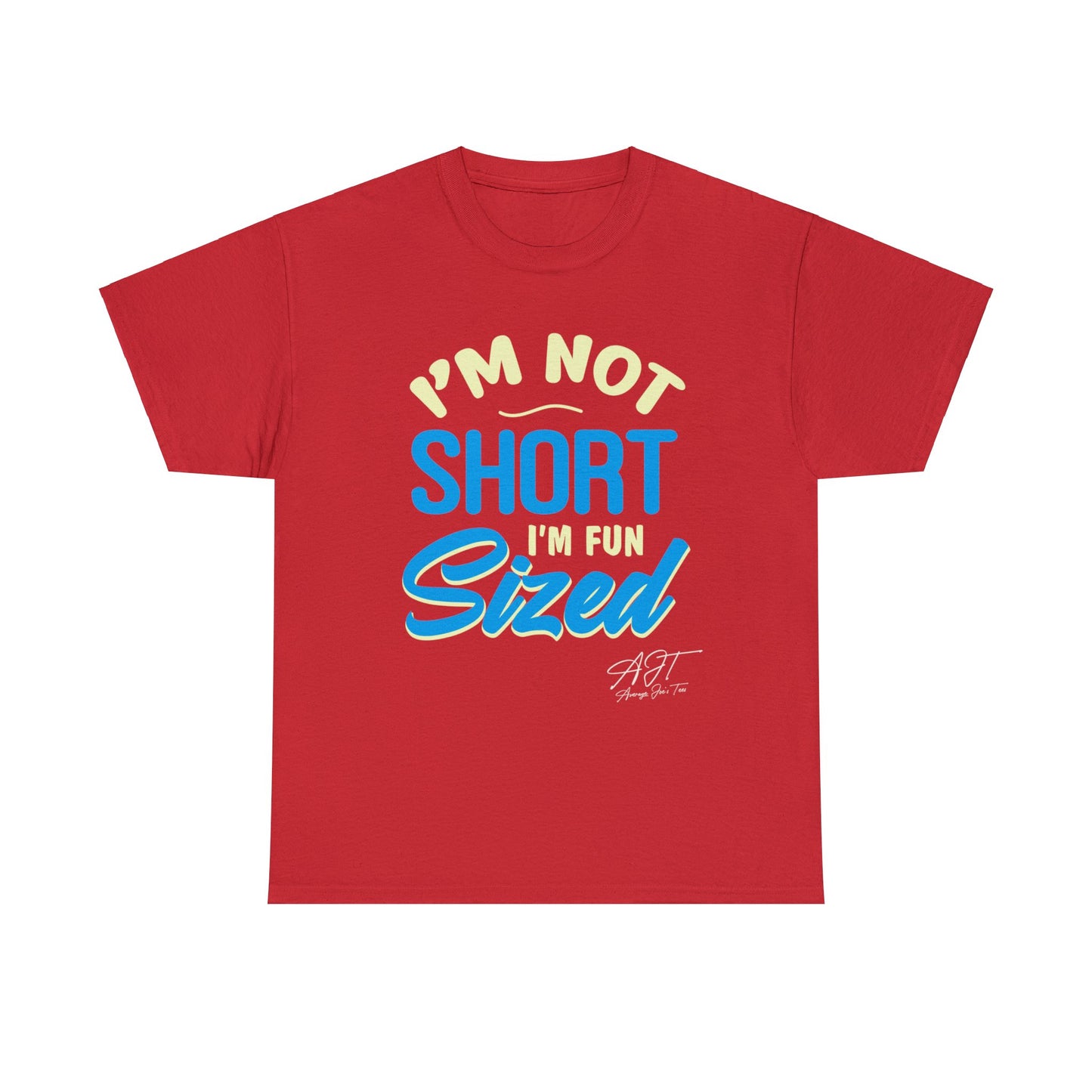 "I'm Not Short" Cotton Tee