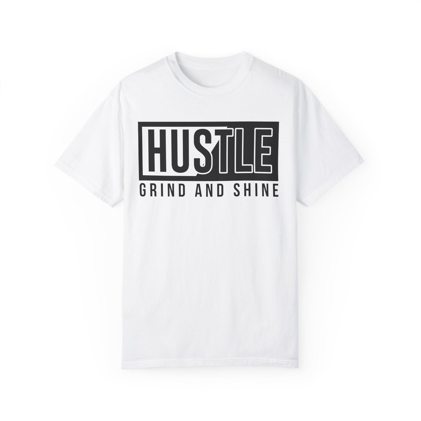 Hustle Grind and Shine T-Shirt