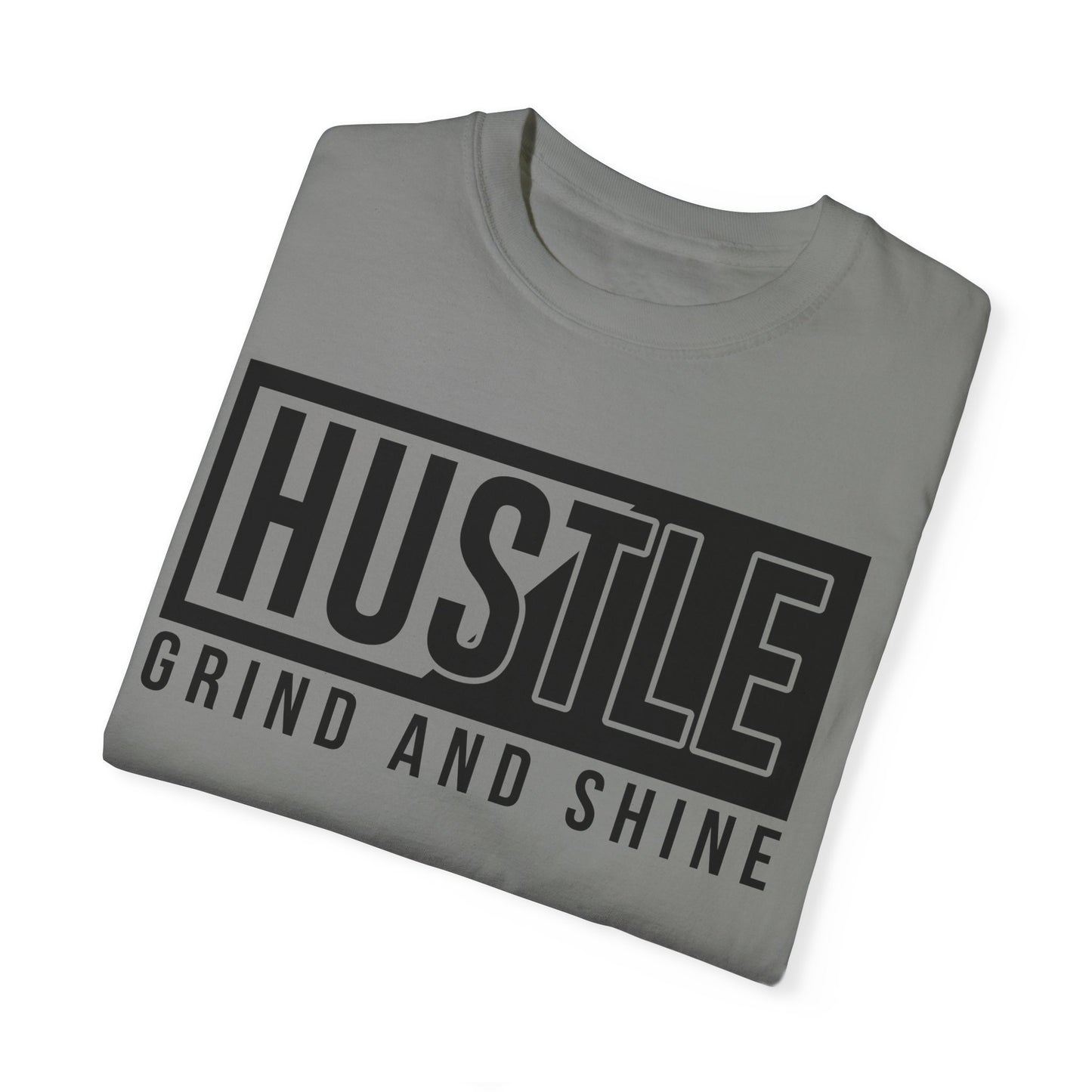 Hustle Grind and Shine T-Shirt