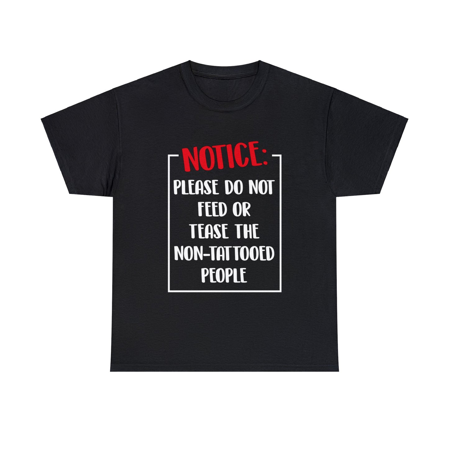"Do Not Feed Or Tease" Cotton Tee