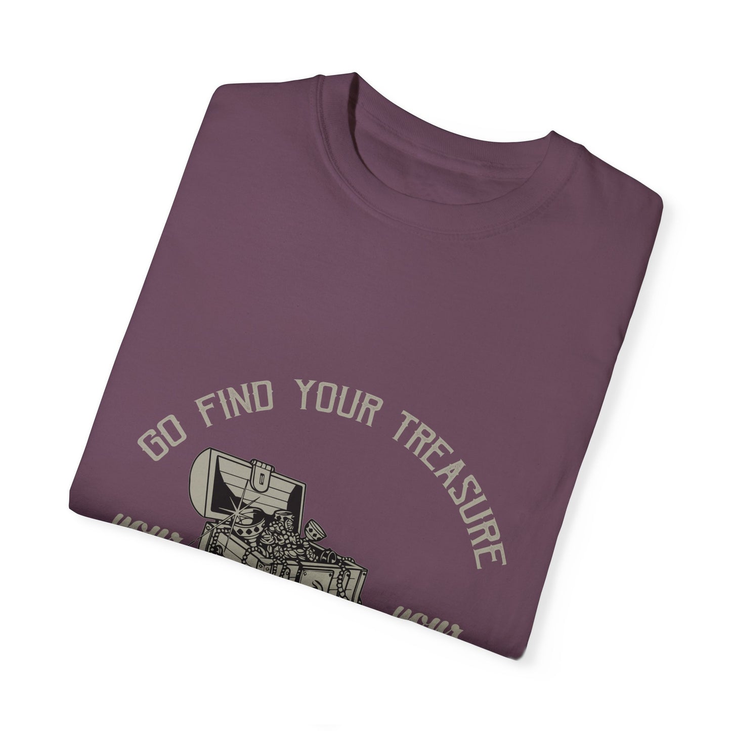 T-shirt Go Find Your Treasure