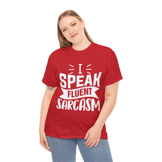 "I Speak Sarcasm" Cotton Tee