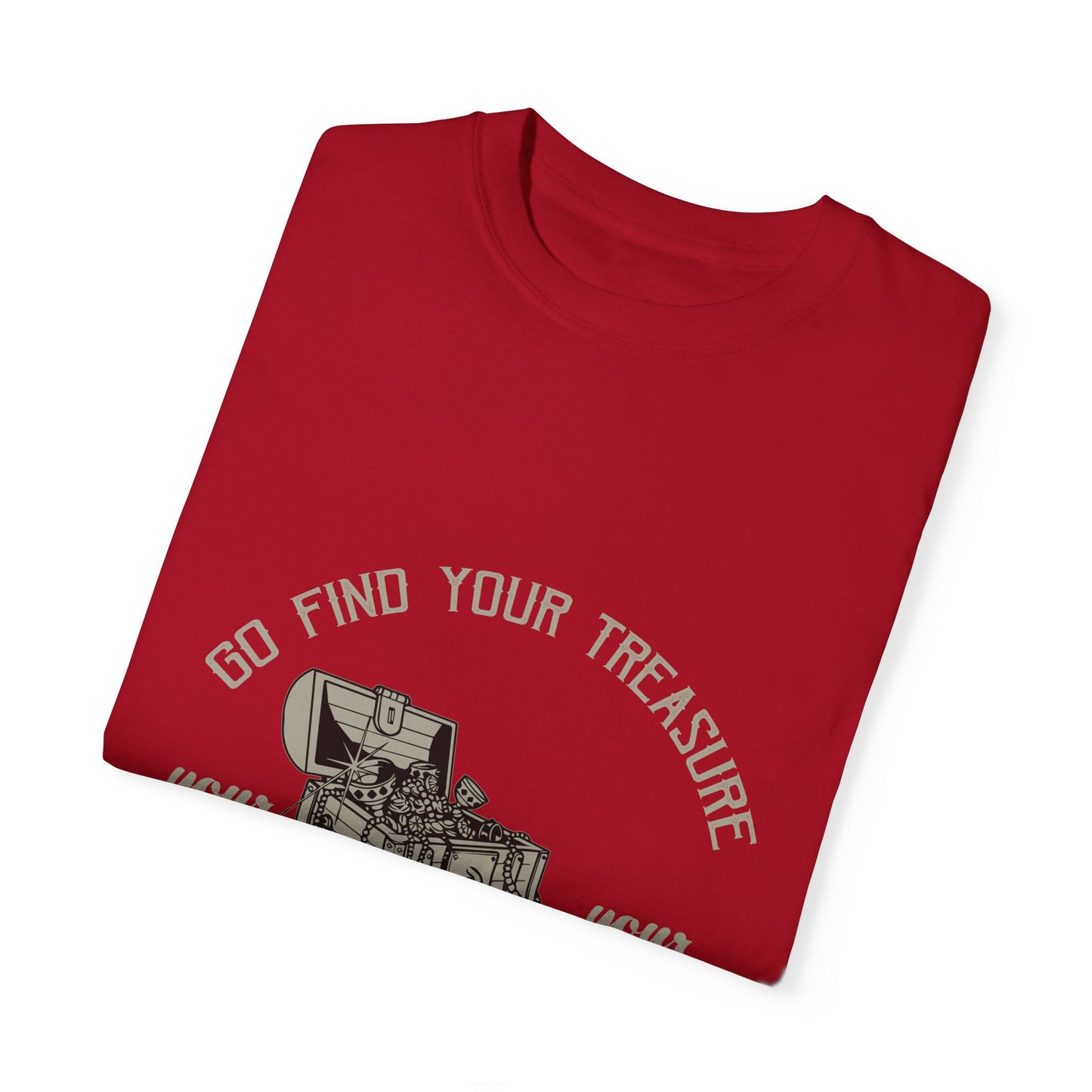 T-shirt Go Find Your Treasure