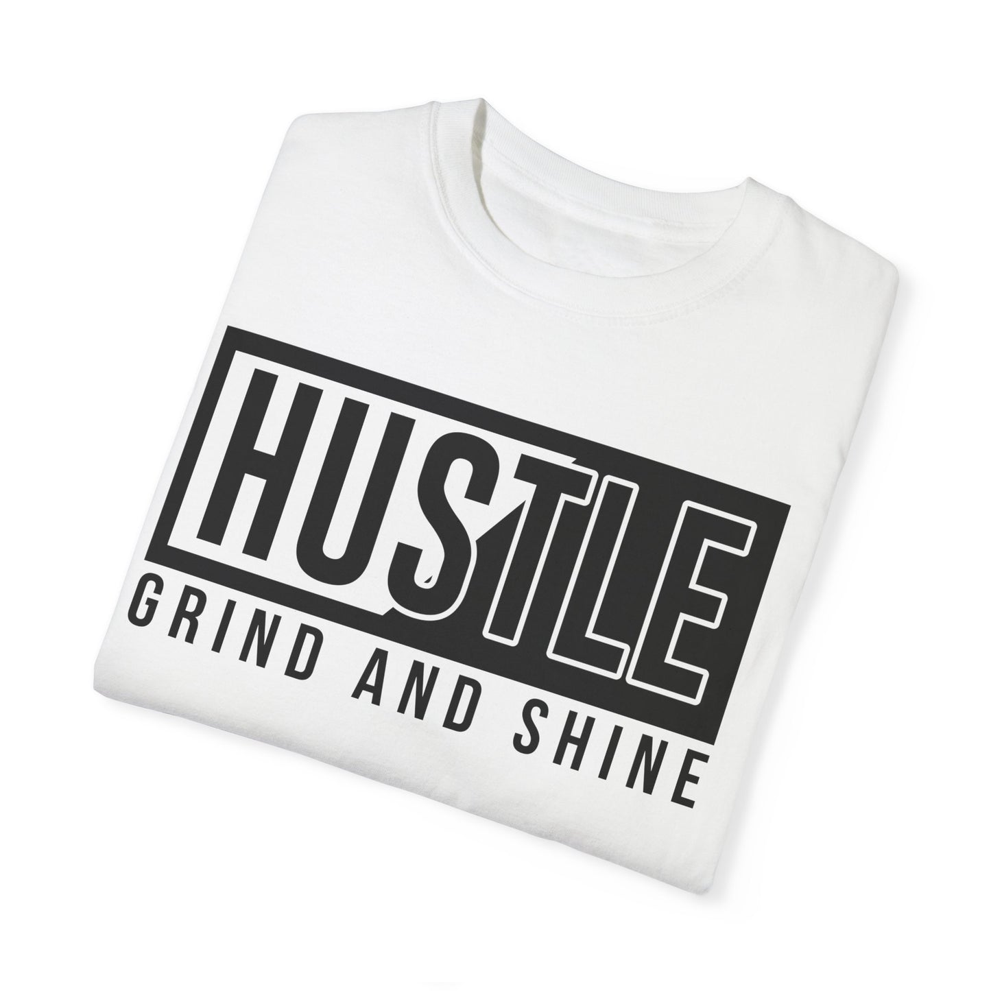 Hustle Grind and Shine T-Shirt