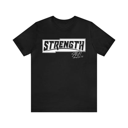 "Strength" Short Sleeve Tee