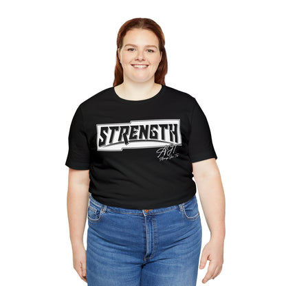 "Strength" Short Sleeve Tee