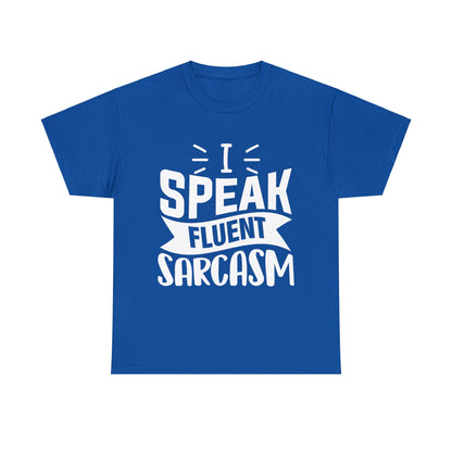 "I Speak Sarcasm" Cotton Tee
