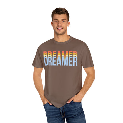 Dreamer T-Shirt - Unisex Garment-Dyed Tee for Those Who Dare to Dream