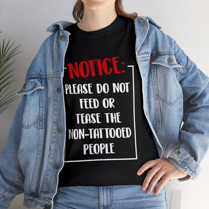 "Do Not Feed Or Tease" Cotton Tee