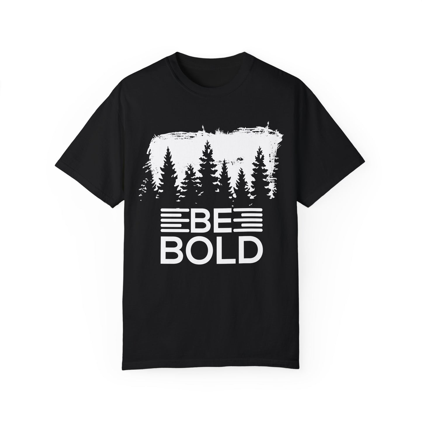 Bold Unisex T-Shirt - BE BOLD Design