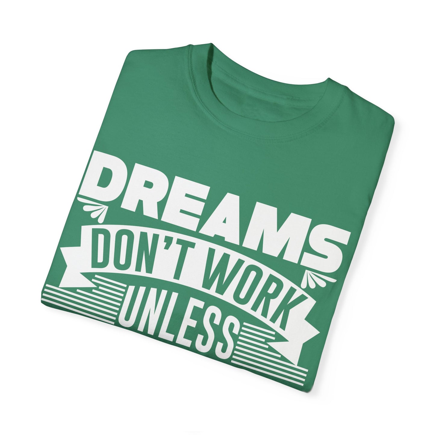 Motivational Dreams T-Shirt