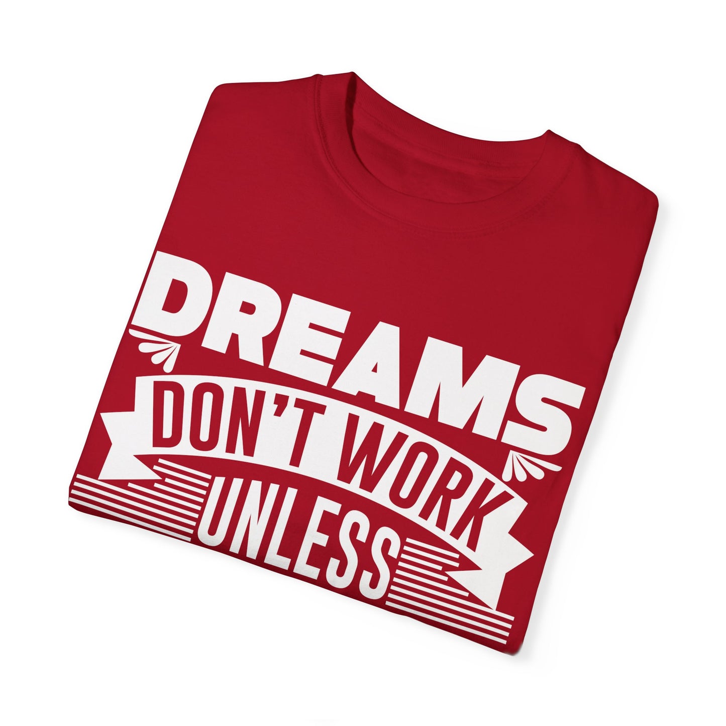 Motivational Dreams T-Shirt