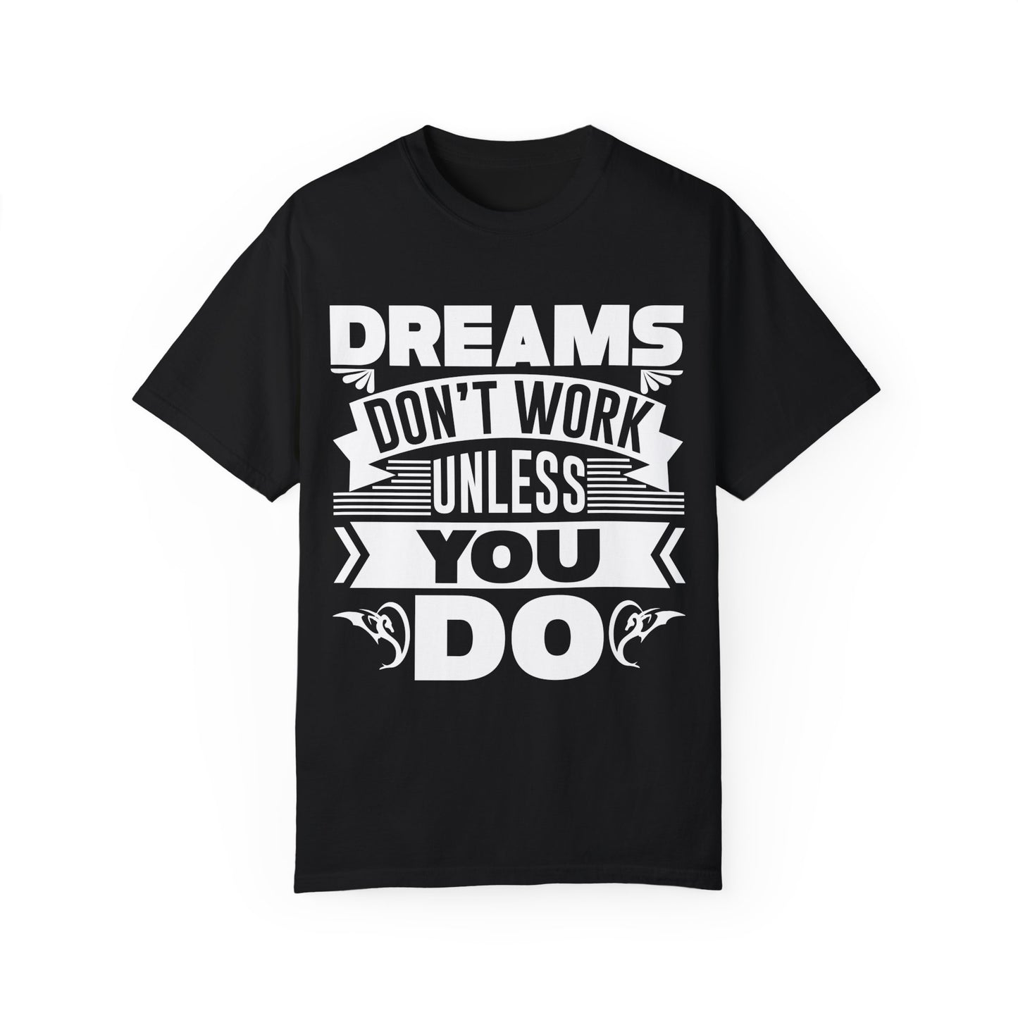 Motivational Dreams T-Shirt