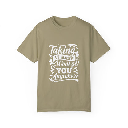 Taking It Easy Motivational Unisex T-Shirt