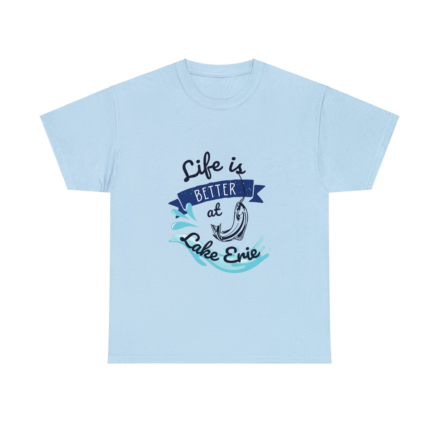 "Life Is Better At Lake Erie" Tee