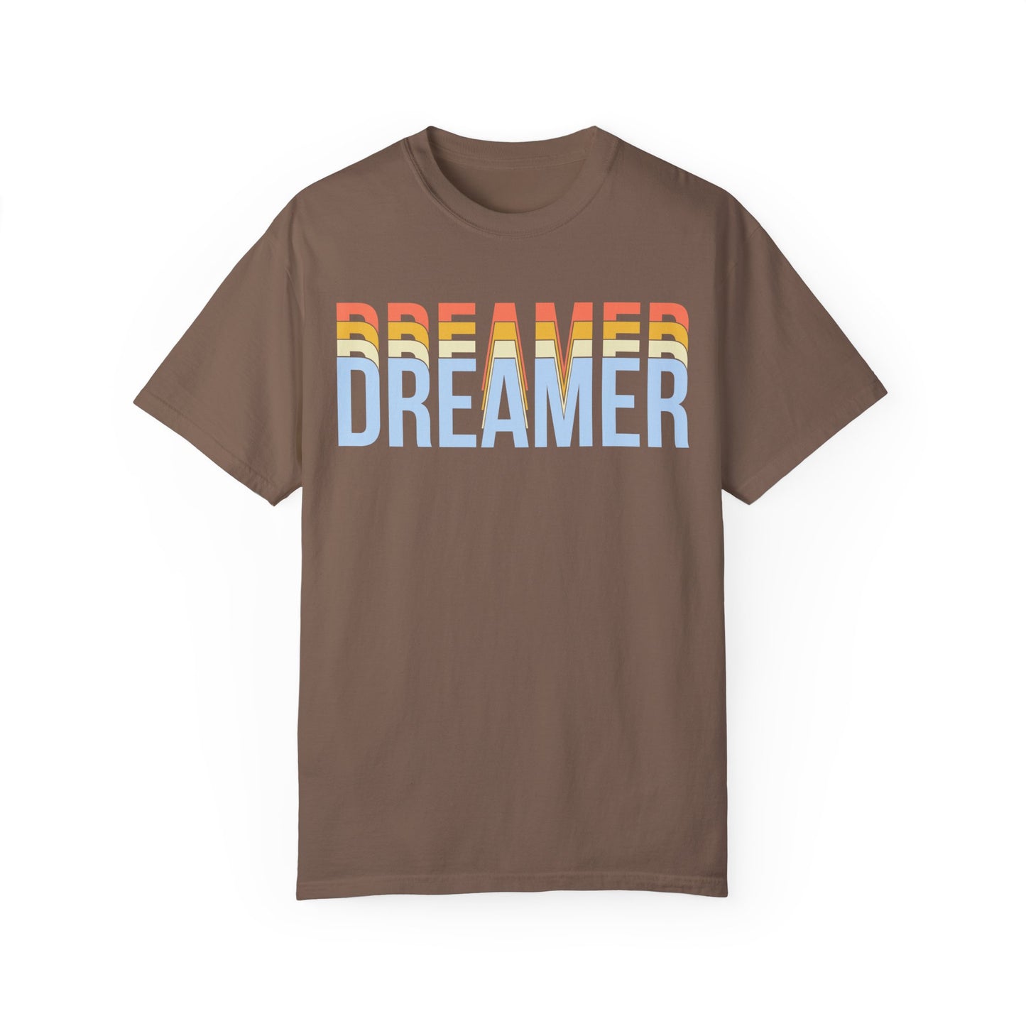 Dreamer T-Shirt - Unisex Garment-Dyed Tee for Those Who Dare to Dream