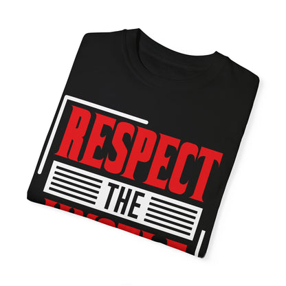 Respect The Hustle T-Shirt - Unisex