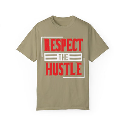 Respect The Hustle T-Shirt - Unisex