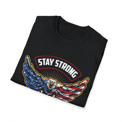 "Stay Strong America" T-Shirt